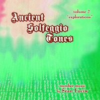 Ancient Solfeggio Tones Volume 2: Explorations by Sean Luciw