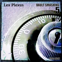 Vault Smashing Vol. 5 by Lex Plexus